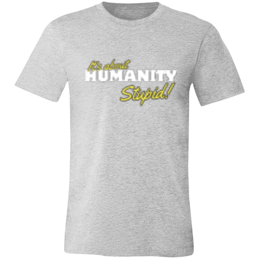 It's About Humanity Black-White (2) 3001C Unisex Jersey Short-Sleeve T-Shirt