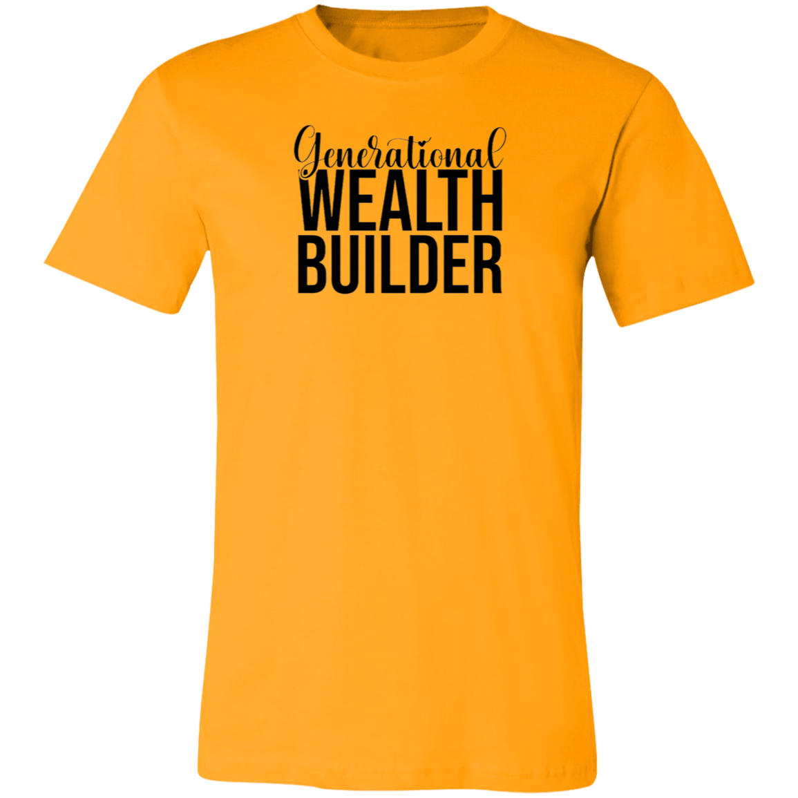 Generational Wealth Builder Unisex Jersey Short-Sleeve T-Shirt