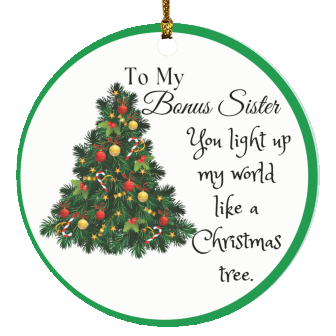 To My Bonus Sister Christmas Circle Ornament