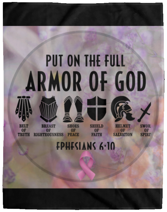 Put On The Full Armor Of God  Cozy Plush Fleece Blanket - 60x80