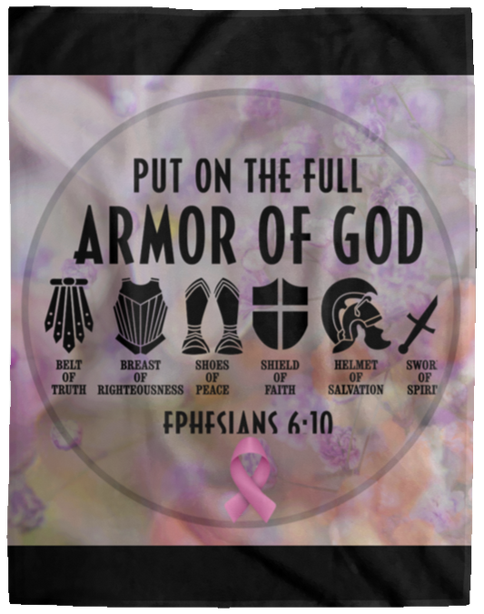 Put On The Full Armor Of God  Cozy Plush Fleece Blanket - 60x80