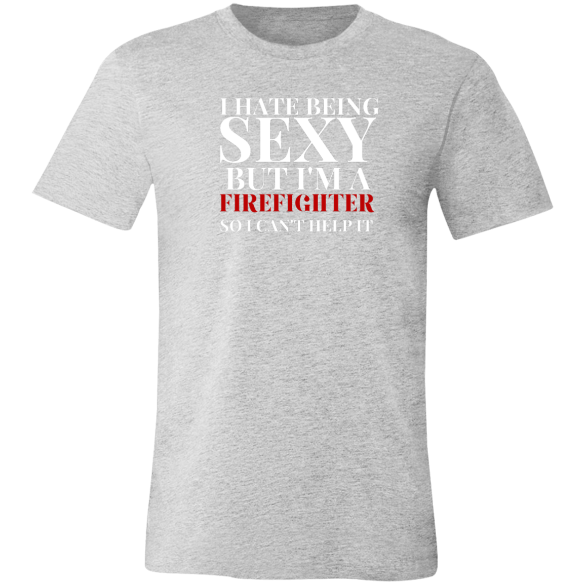 Sexy Fire Fighter Unisex Jersey Short-Sleeve T-Shirt