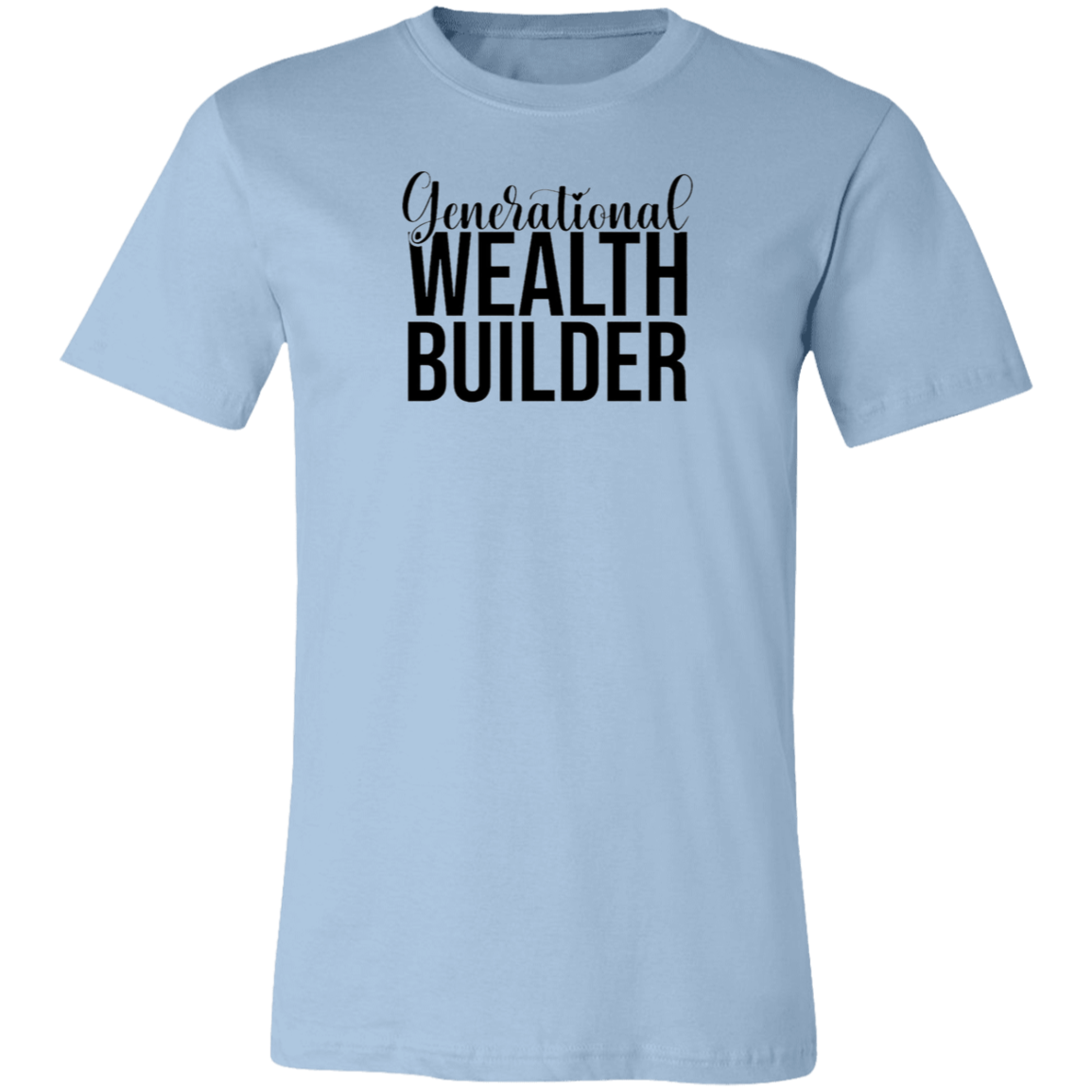 Generational Wealth Builder Unisex Jersey Short-Sleeve T-Shirt