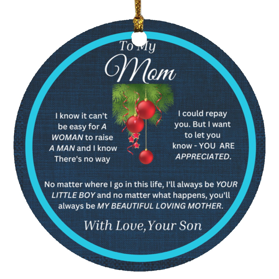 To My Mom  Sky Blue  Christmas Circle Ornament