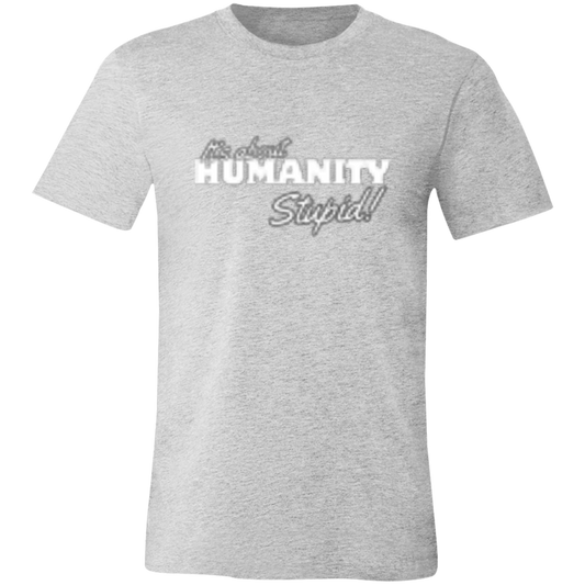 It's About Humanity Black-White (1) 3001C Unisex Jersey Short-Sleeve T-Shirt