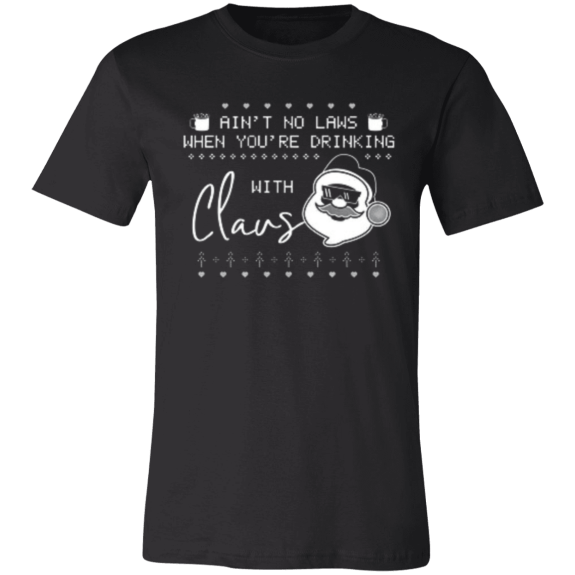 Ain't No Laws With Claus Unisex Jersey Short-Sleeve T-Shirt