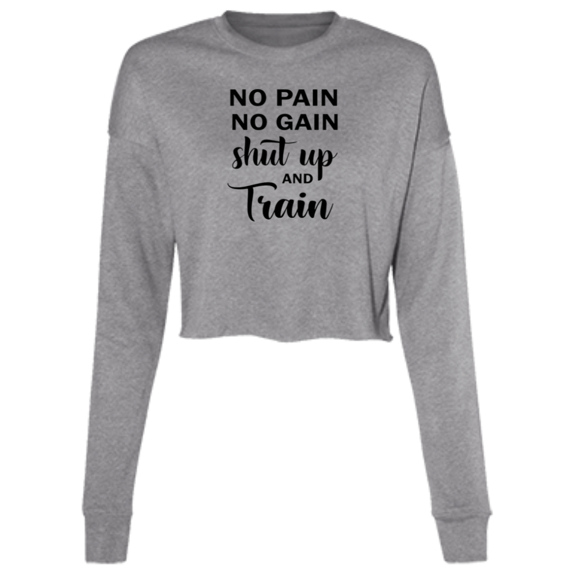 No Pain No Gain Ladies' Cropped Fleece Crew