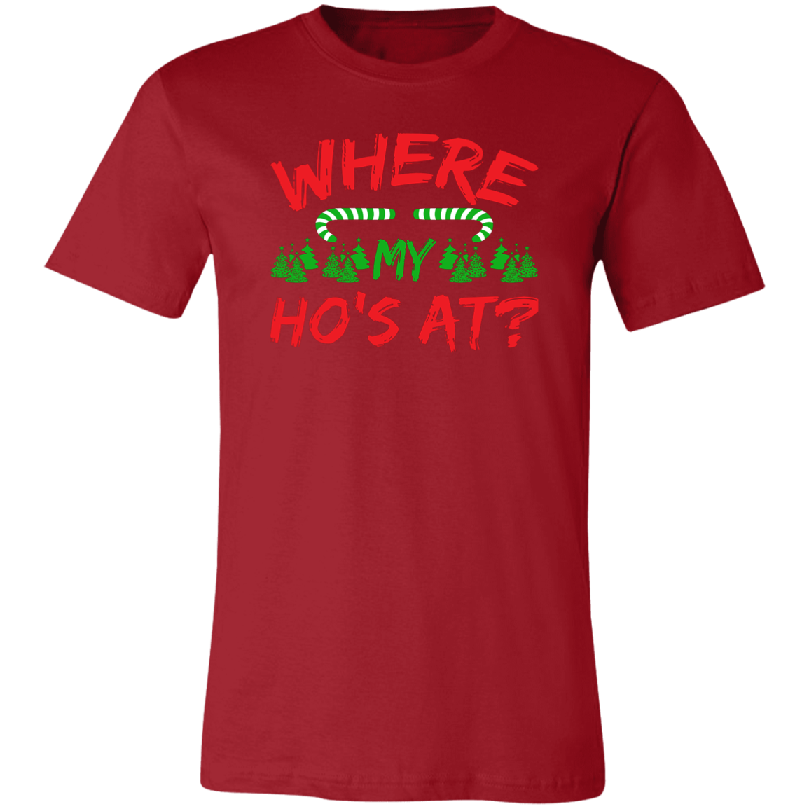 Where My Ho's At?  Unisex Jersey Short-Sleeve T-Shirt