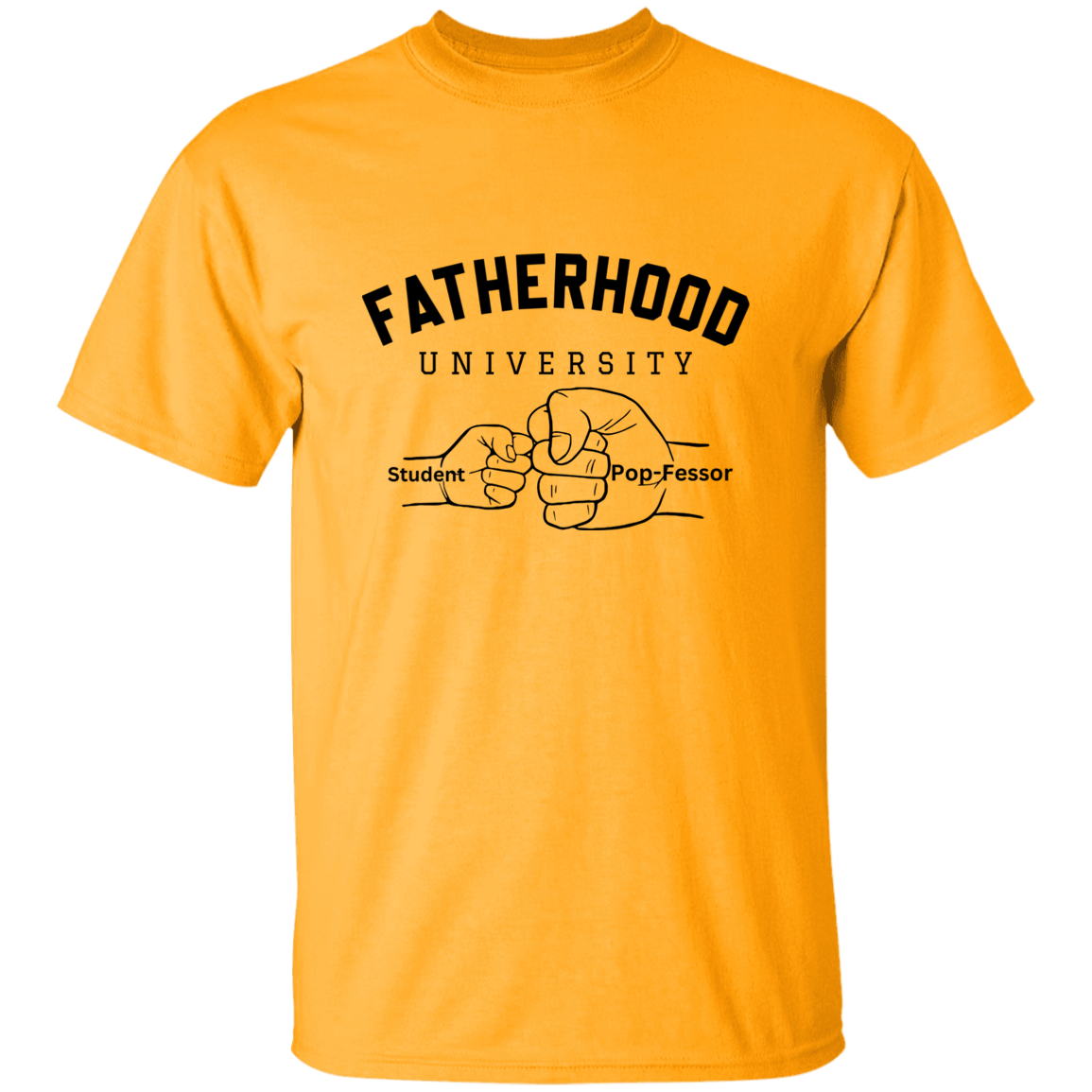 Fatherhood University 5.3 oz. T-Shirt