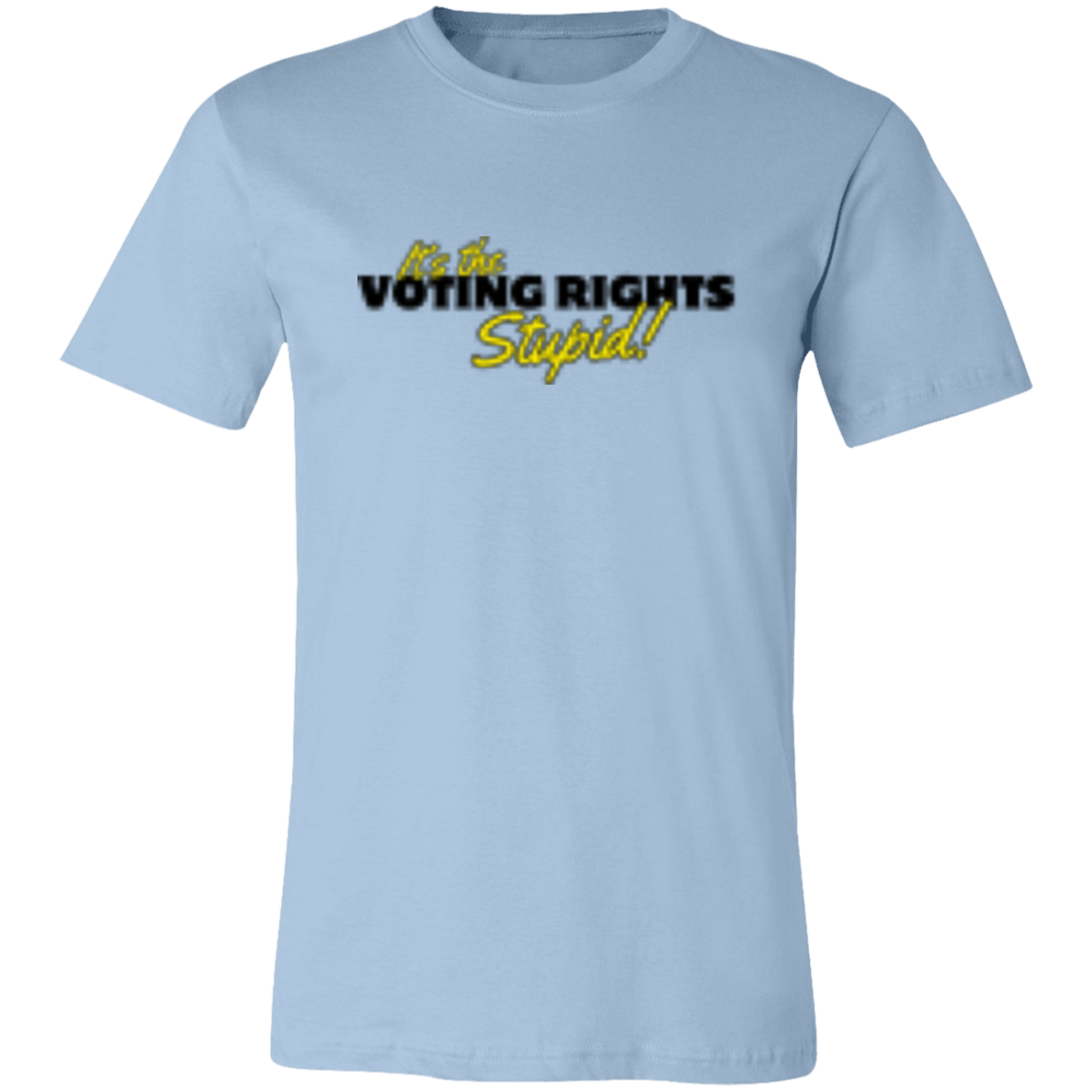 It's the Voting Black 3001C Unisex Jersey Short-Sleeve T-Shirt