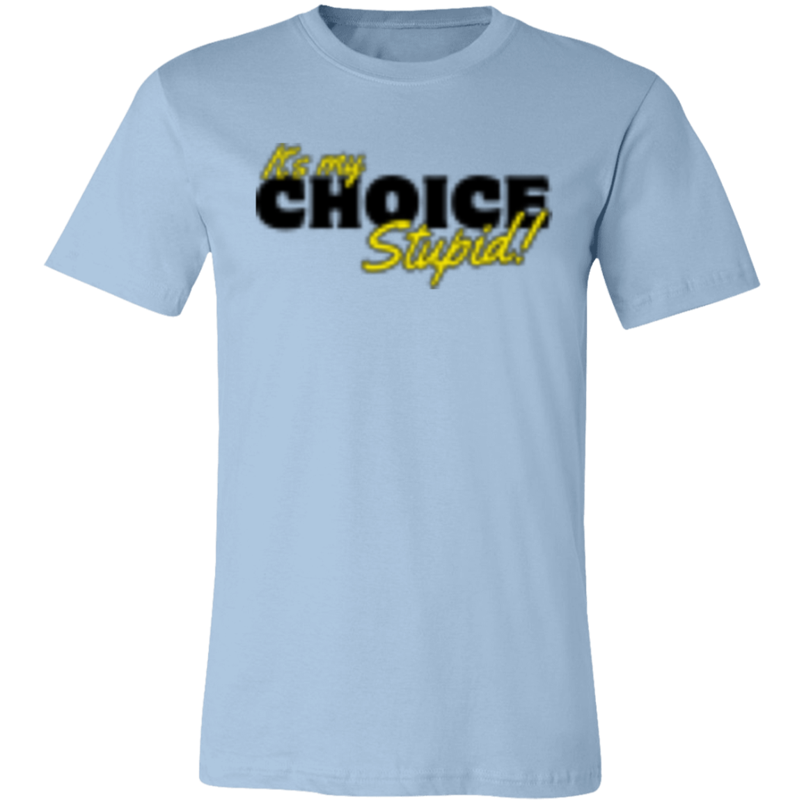 It's the Choice Black 3001C Unisex Jersey Short-Sleeve T-Shirt