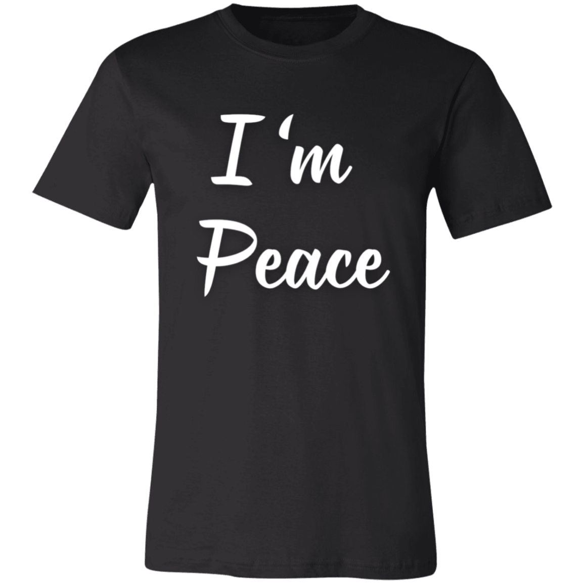 I'm Peace-W- Unisex Jersey Short-Sleeve T-Shirt