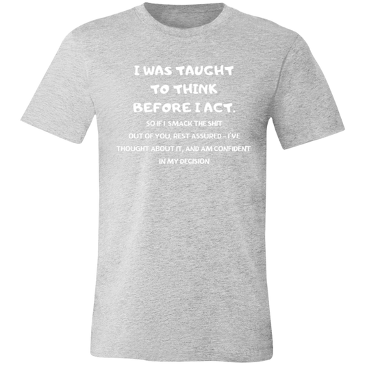 I was Taught (3) Unisex Jersey Short-Sleeve T-Shirt