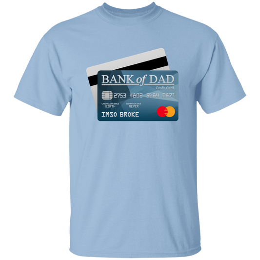 Bank Of Dad  G500 5.3 oz. T-Shirt