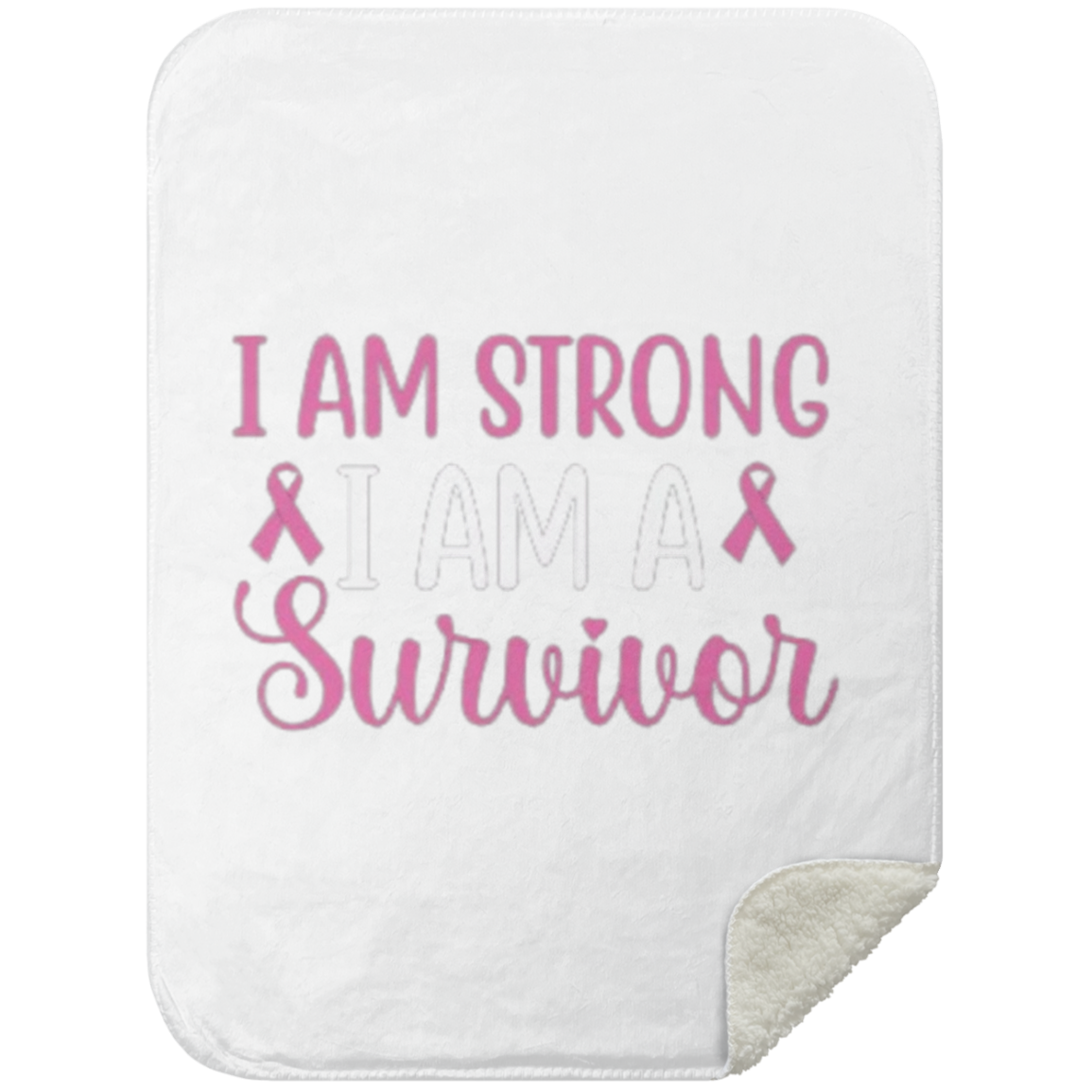 I Am Strong  Mink Sherpa Blanket 30x40