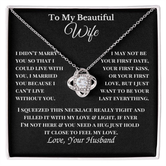 My Beautiful Wife Love Knot Necklace