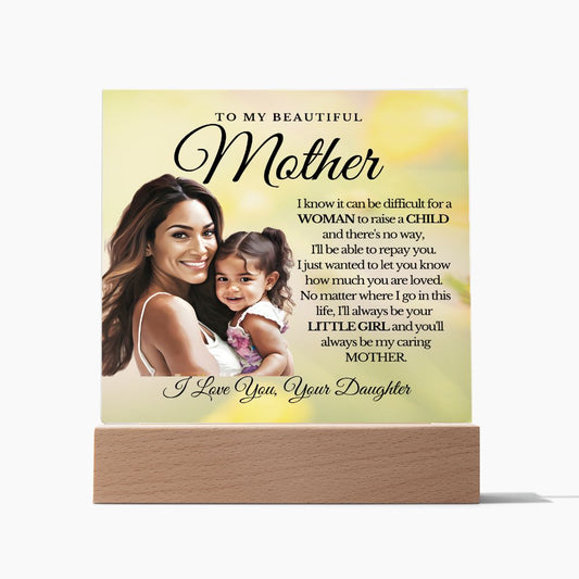 To My Beautiful Mother Acrylic Plaque A-7