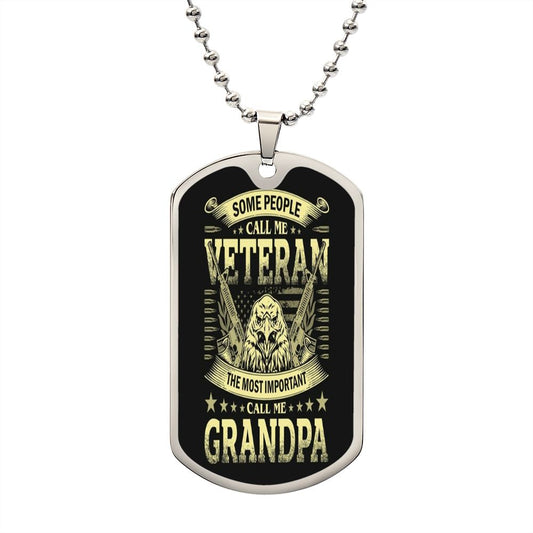 The Most Important Call Me Veteran Grandpa Graphical Dog Tag & Ball Chain (Steel)