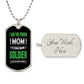 Proud Mom Of A Freakin' Awesome Soldier Dog Tag