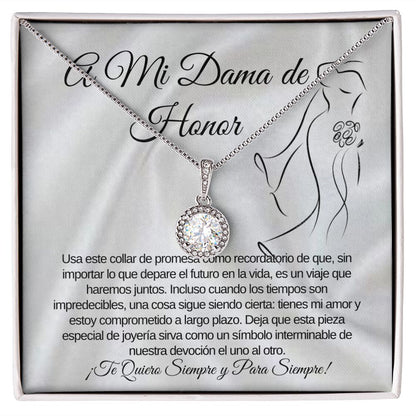 To My Brides Maid Eternal Hope Necklace (Spanish)