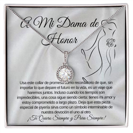 To My Brides Maid Eternal Hope Necklace (Spanish)