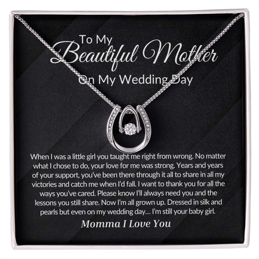 To My Mother on my Wedding Day Luck In Love Necklace.