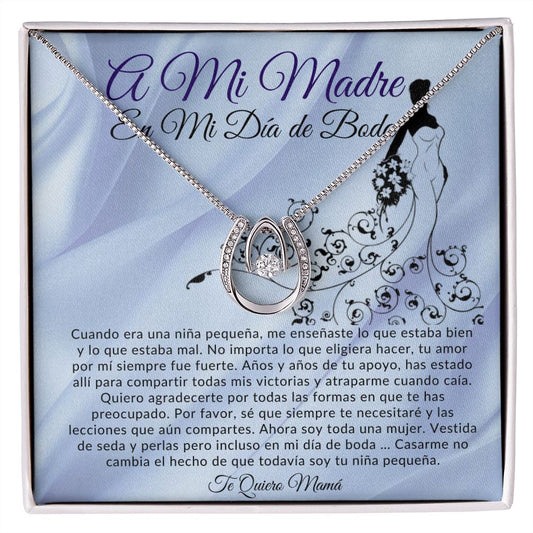 To My Mother on My Wedding Day Lucky in Love (Spanish)