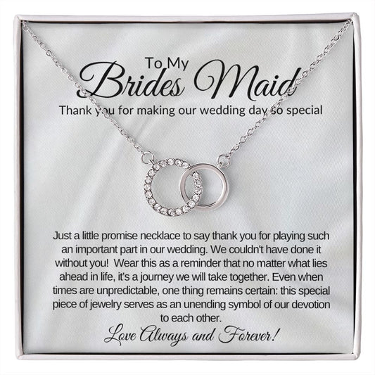 To My Brides Maid, The Perfect Pair Necklace.  Thank you for making our wedding day so special