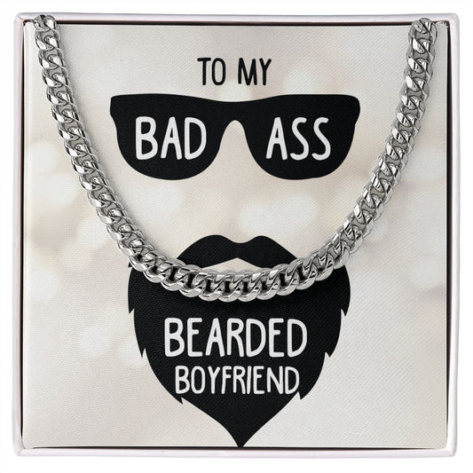 To My Bad Ass Bearded Boyfriend Cuban Link Chain