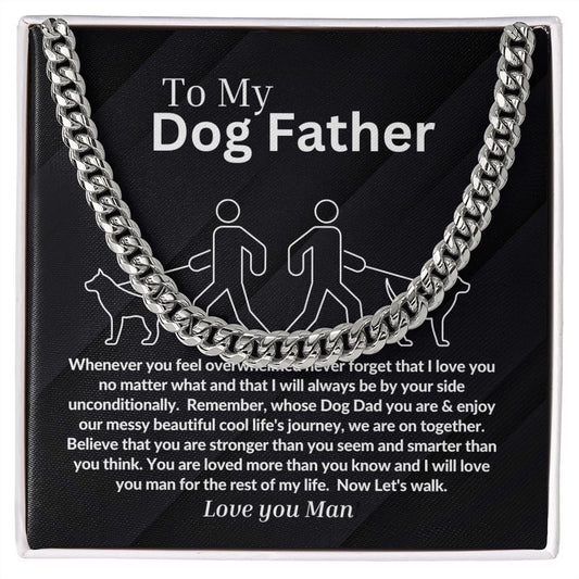 My Dog Father/Father's Day Chain/Birthday/Christmas/Valentines' Day/Veteran days Gift Idea