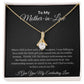 To My Mother-In-Law Alluring Beauty Necklace