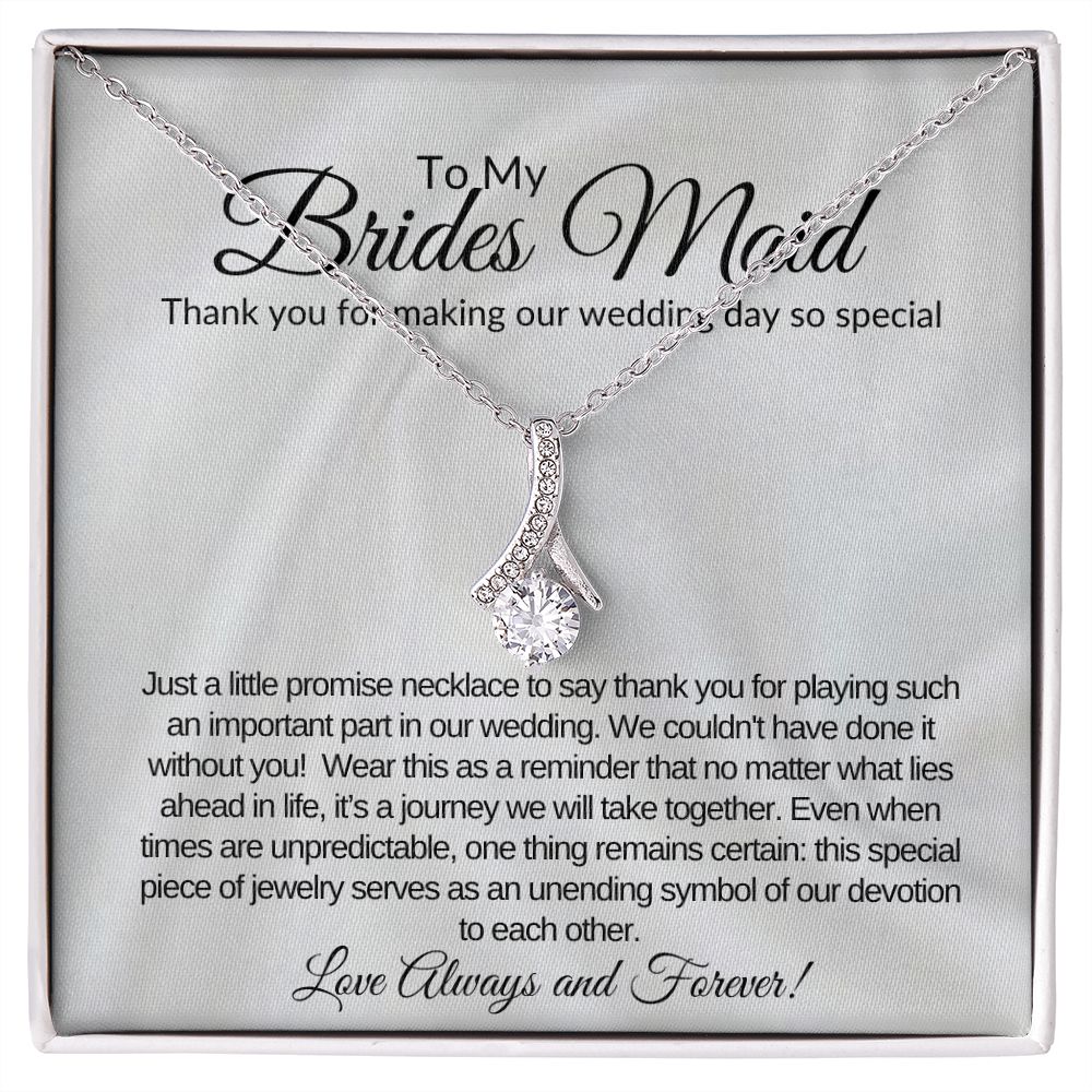 To My Brides Maid The Alluring Beauty necklace.