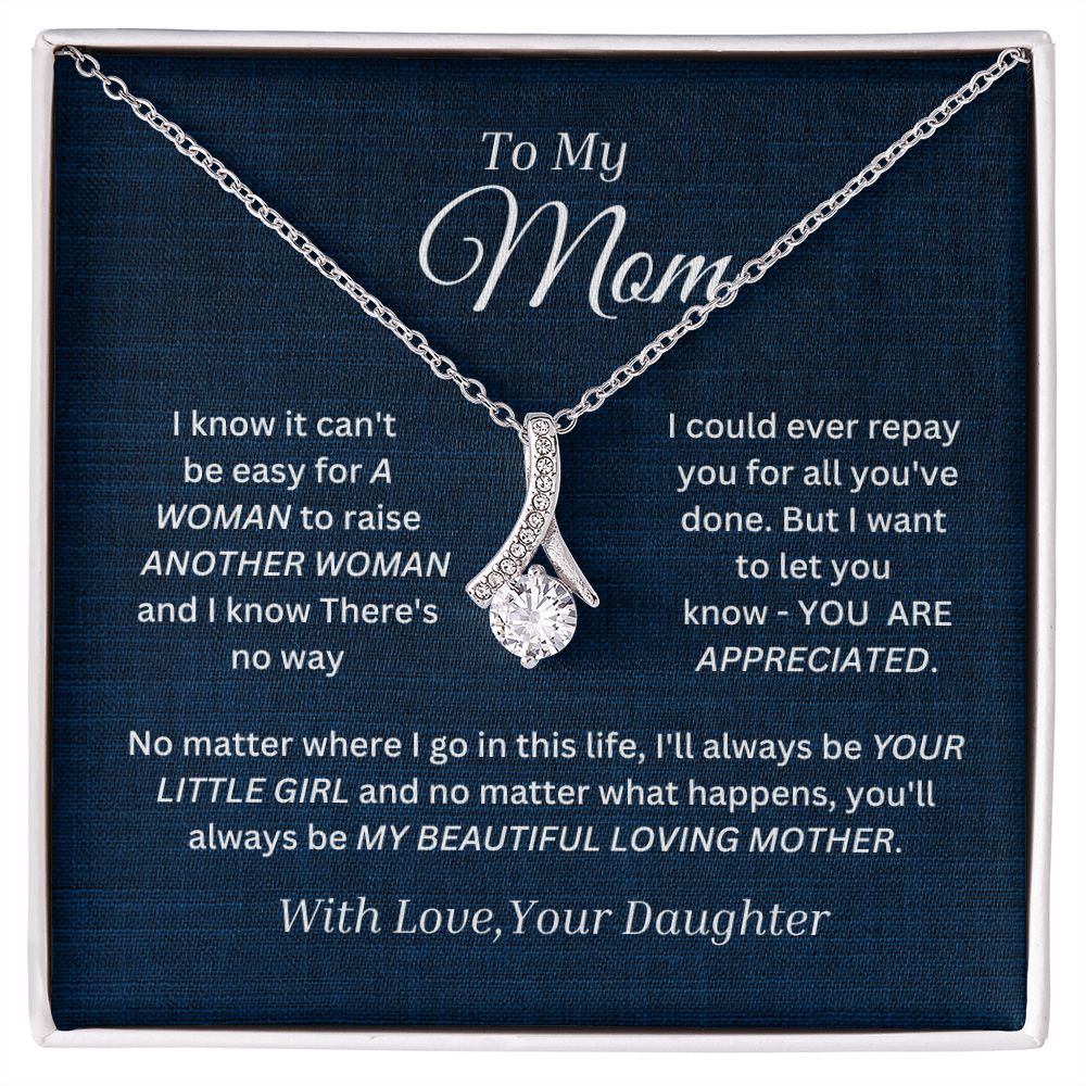 To My Mom Alluring Beauty Necklace From your Daughter