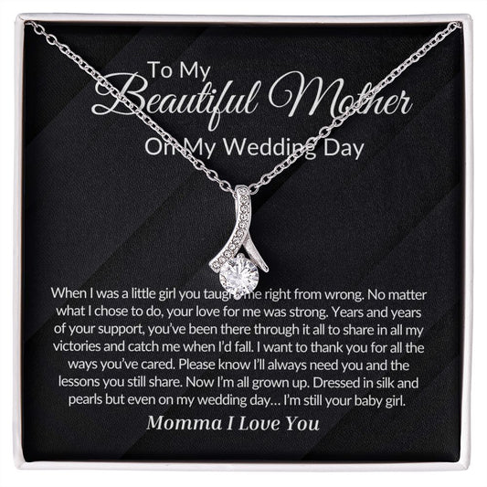 To My Mother on my Wedding Day Alluring Beauty Necklace.