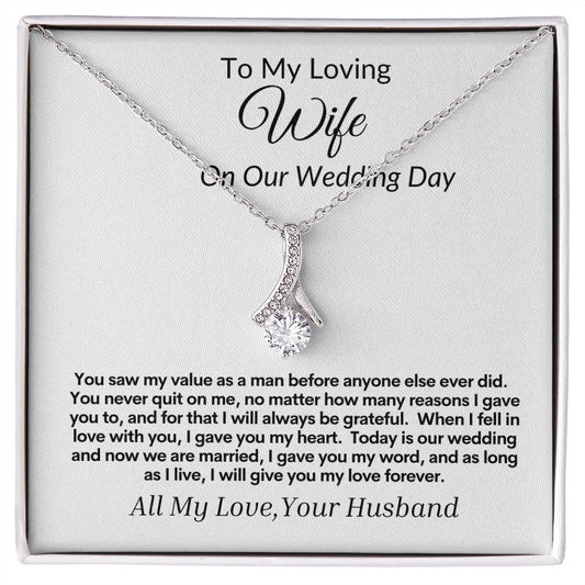 To My Loving Wife on Our Wedding Day Alluring Beauty Necklace.