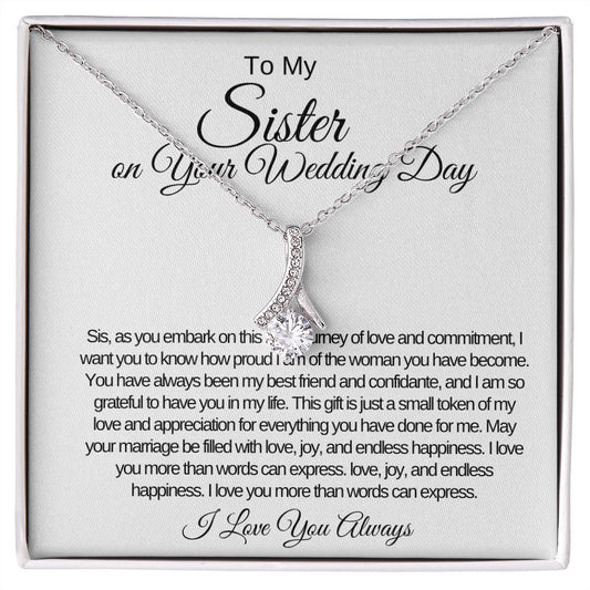 To My Sister On Your Wedding Day Alluring Beauty Necklace