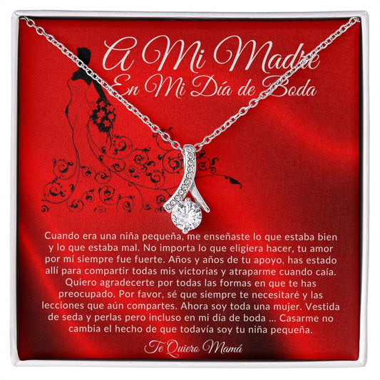 To My Mother On My Wedding Day Alluring Beauty Necklace (Spanish)