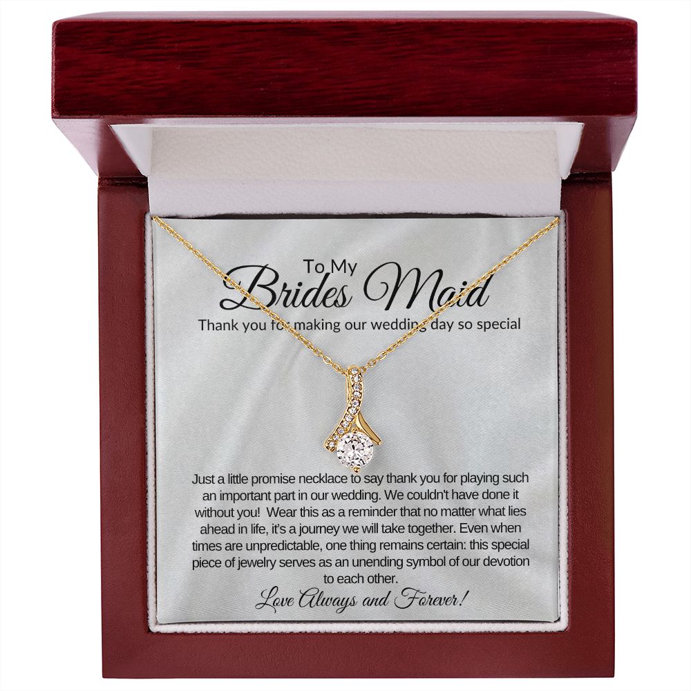 To My Brides Maid The Alluring Beauty necklace.