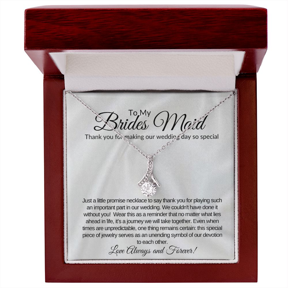 To My Brides Maid The Alluring Beauty necklace.