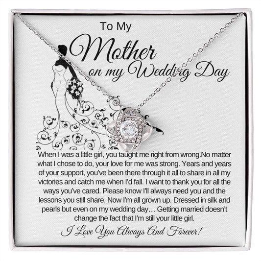 My Mother on my Wedding Day Love Knot Necklace.