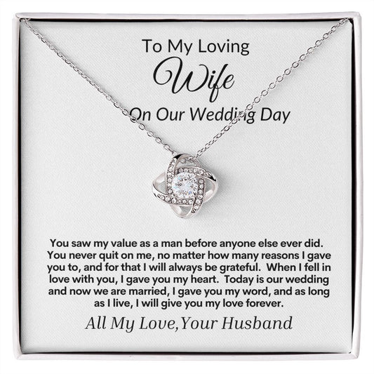 To My Loving Wife on Our Wedding Day Love Knot Necklace.