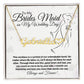 Brides Maid Name Necklace + Heart Character (w/MC)