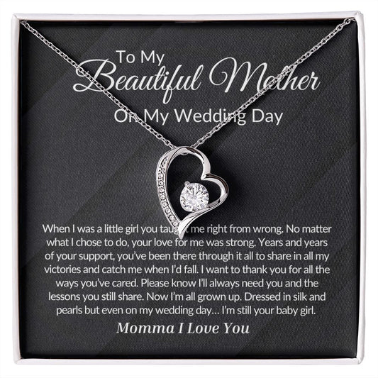 To My Mother on my Wedding Day Forever Love Necklace.