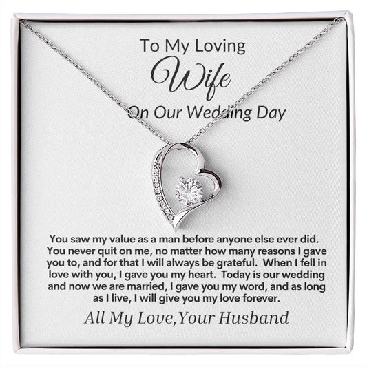 To My Loving Wife on Our Wedding Day Forever Love Necklace.